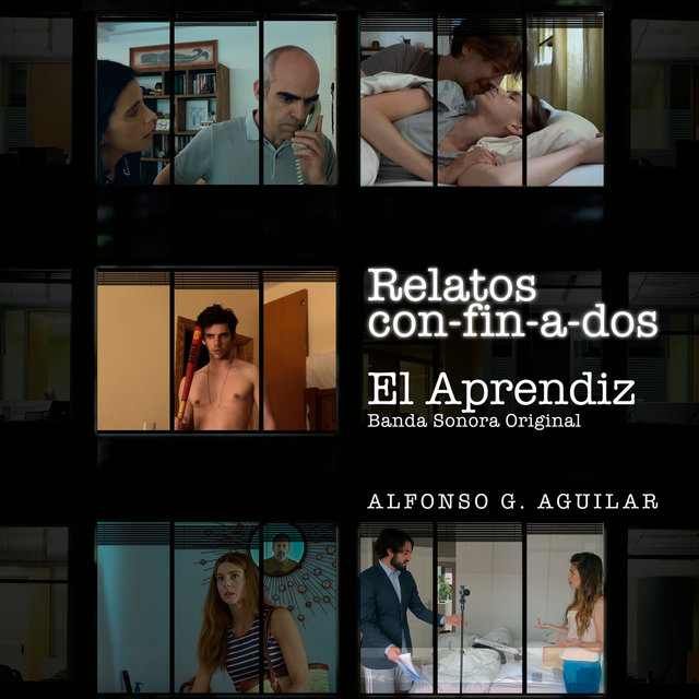 Relatos Con-Fin-a-Dos: El Aprendiz (Banda Sonora Original)