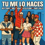 Tú Me Lo Haces