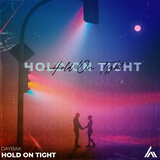 Hold On Tight