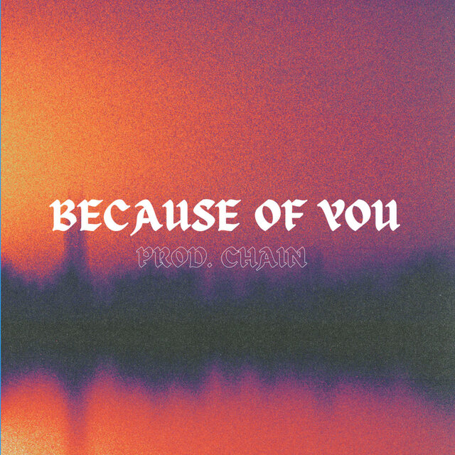 Because of You