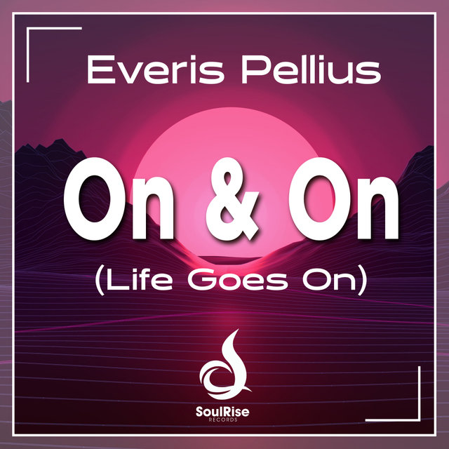 On & On (Life Goes On)