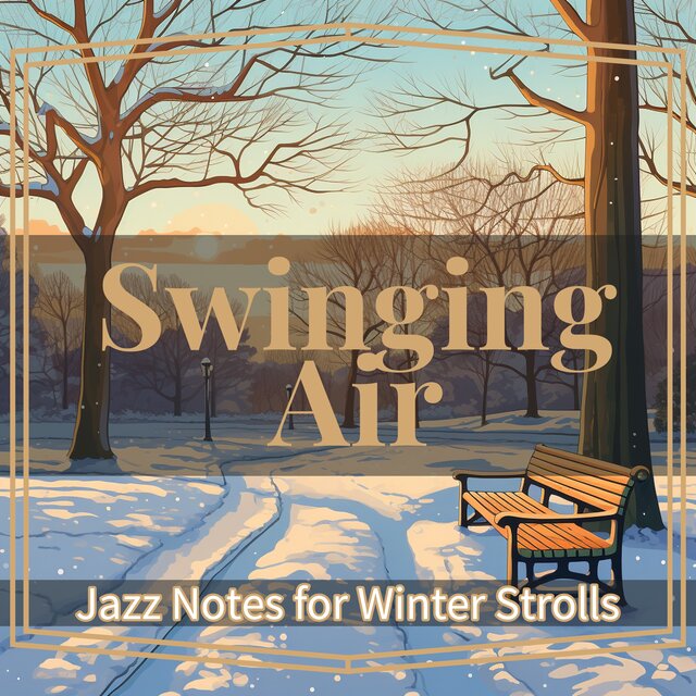Jazz Notes for Winter Strolls 