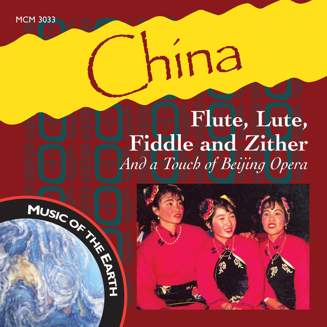 China: Flute, Lute, Fiddle and Zither