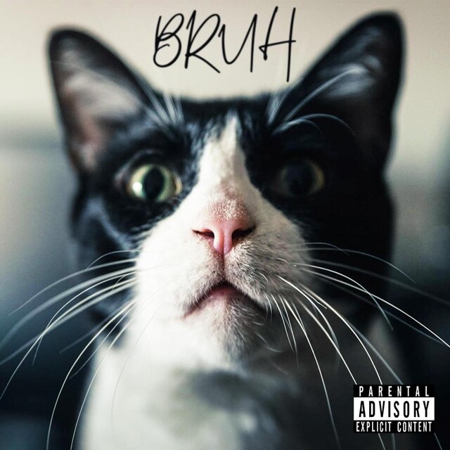 BRUH