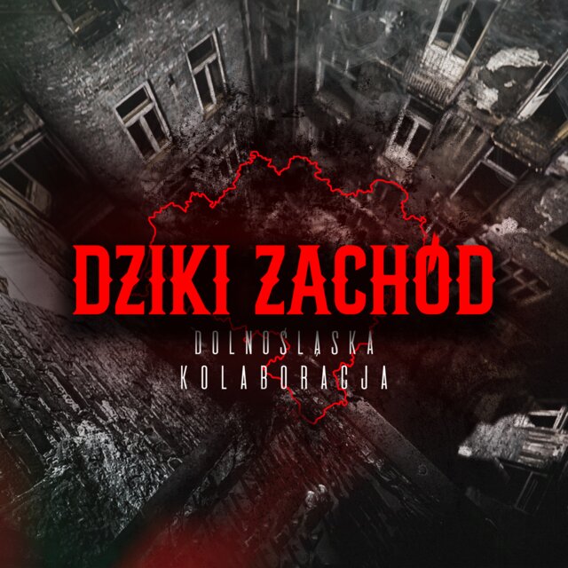 DZIKI ZACHÓD (DOLNOŚLĄSKA KOLABORACJA)