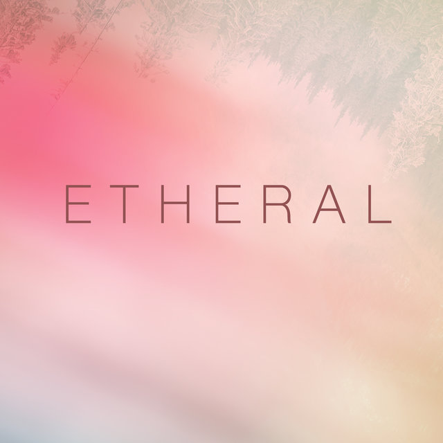 Etheral