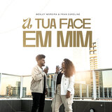 A Tua Face em Mim