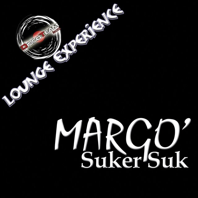 Suker Suk (Lounge Experience)