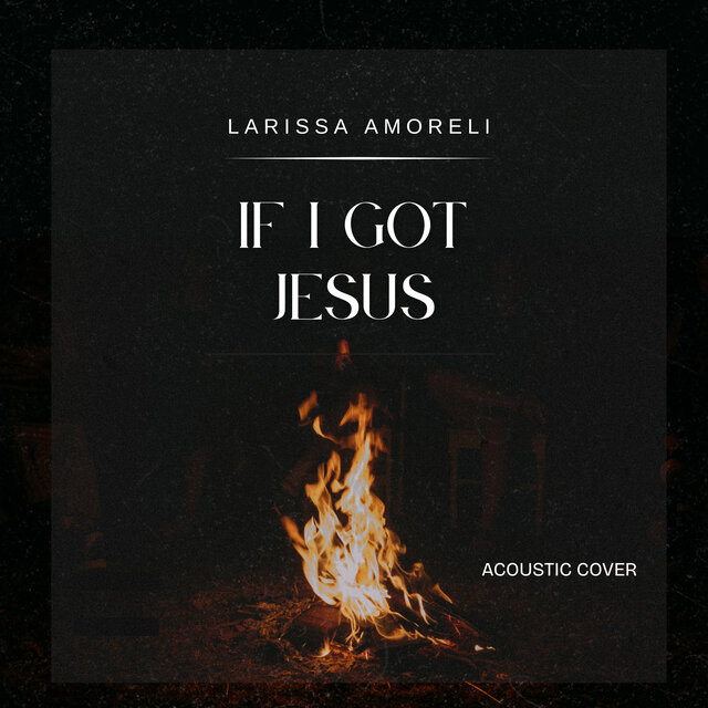 If I Got Jesus (Acoustic) (Cover)