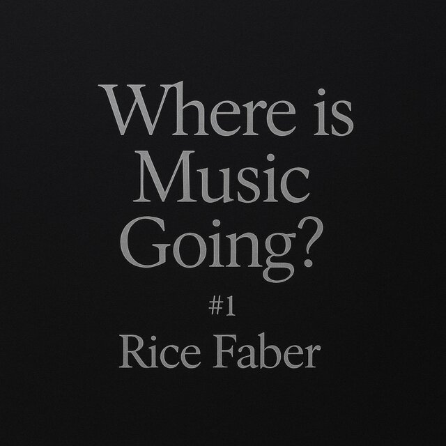 Where is Music Going? #1