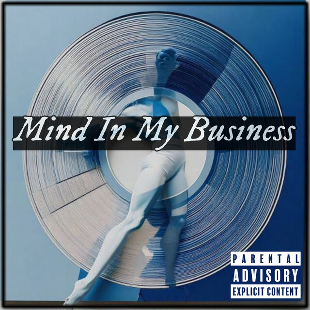 Mind In My Business