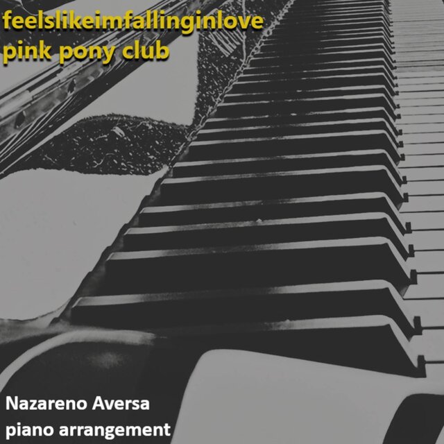 feelslikeimfallinginlove , pink pony club - Piano Arrangemet