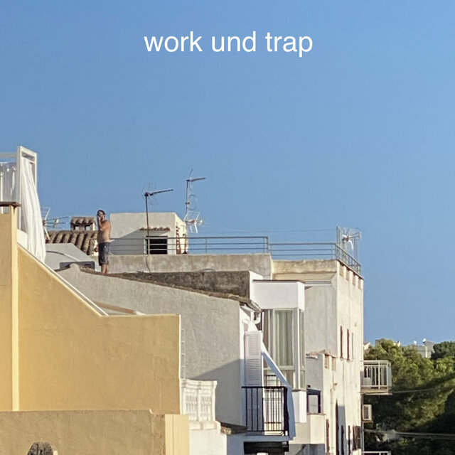 Work und Trap