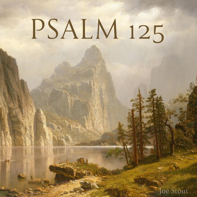 All, Like Mount Zion Unmoved Shall Endure