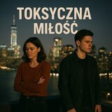 Toksyczna Miłość