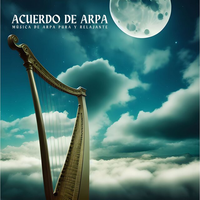 Acuerdo de Arpa: Música de Arpa Pura y Relajante