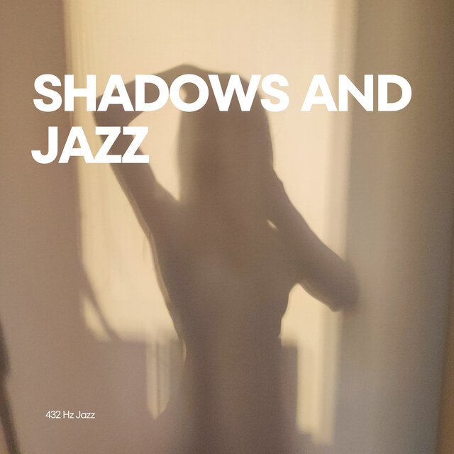 Shadows and Jazz