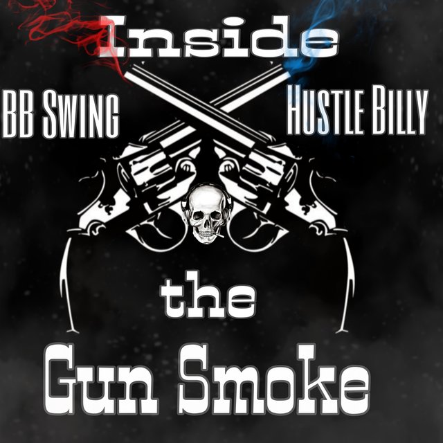 Inside the Gun Smoke (feat. Hustle Billy)