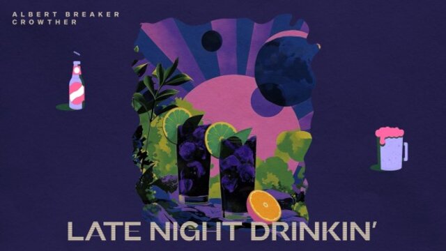Late Night Drinkin'