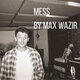 Cover art for album Mess by Max Wazir