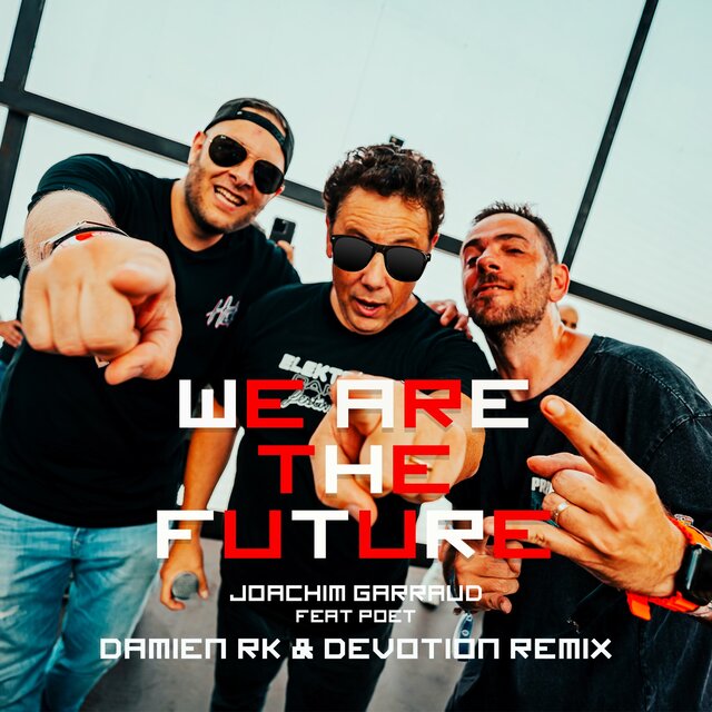 We Are The Future (Damien RK et Devotion Remix)