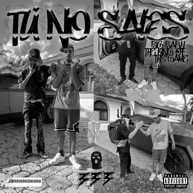 Tu No Sales (feat. The King Of The Game)