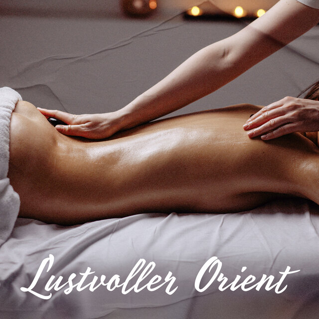 Lustvoller Orient: Arabische Massage für das Vorspiel