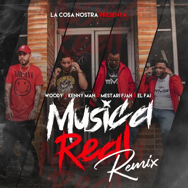 Musica Real (feat. Kenny Man, Bway Woody & El Fai) [Remix]