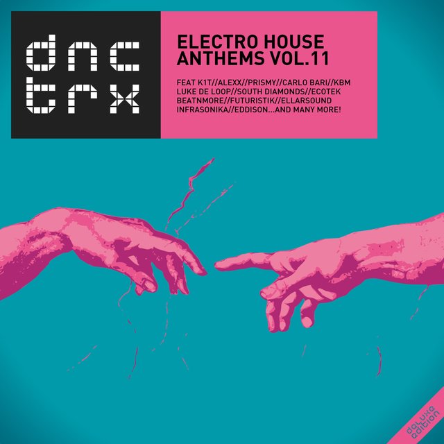 Electro House Anthems Vol.11 (Deluxe Edition)