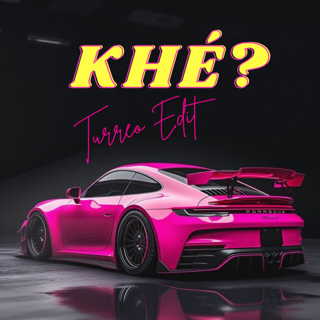 Khé? (Turreo Edit)