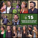 Karşıya Çifte Çamlar, Kızılcıklar Oldu Mu