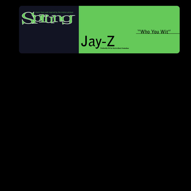 Who You Wit | JAŸ-Z30