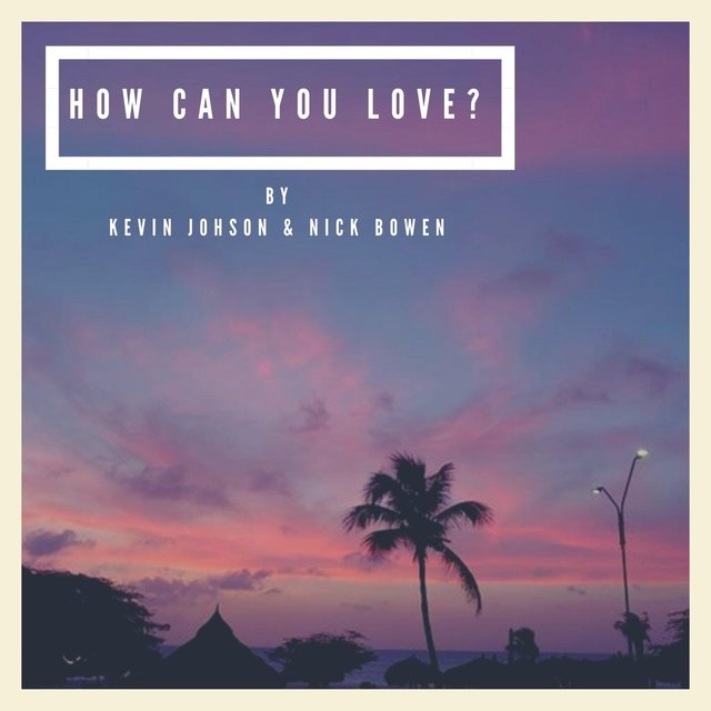 How Can You Love?
