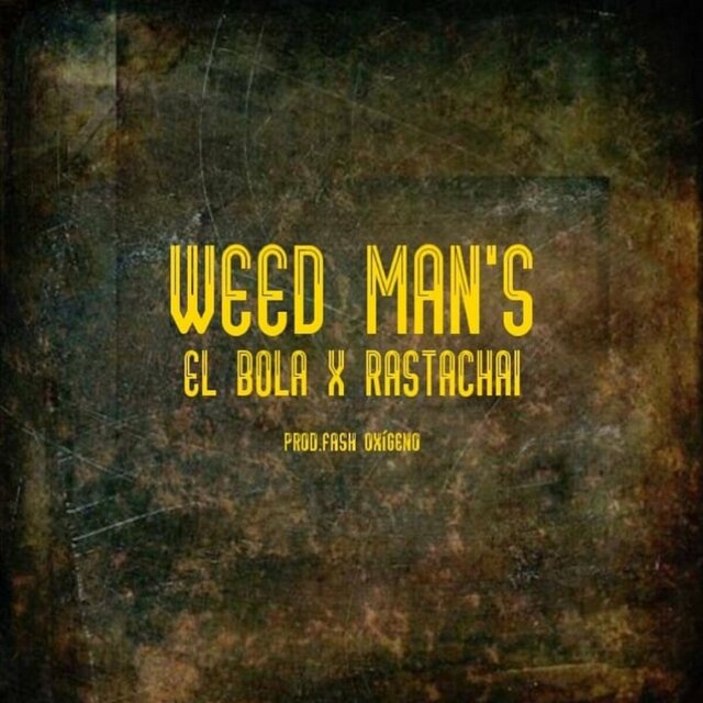 Weed Man's