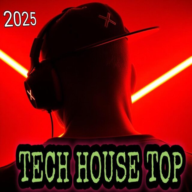 Tech House Top 2025