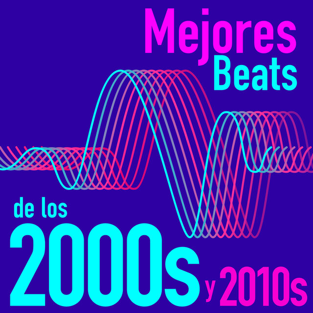 Mejores Beats de los 2000s y 2010s