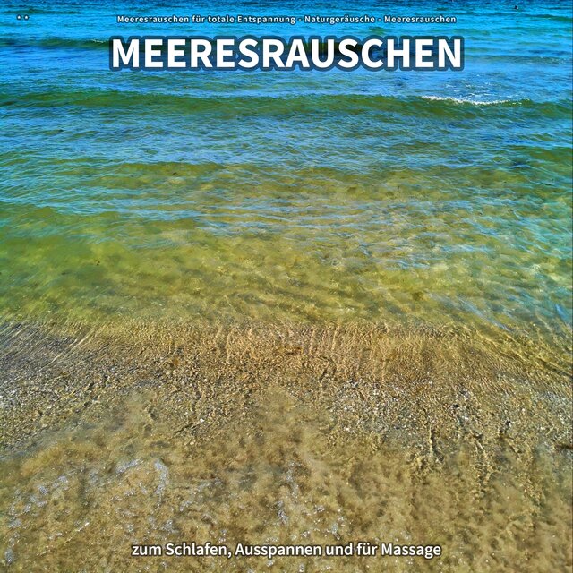 ** Meeresrauschen zum Schlafen, Ausspannen und für Massage