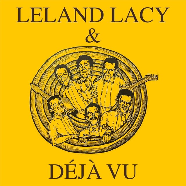 Leland Lacy & Déjà Vu