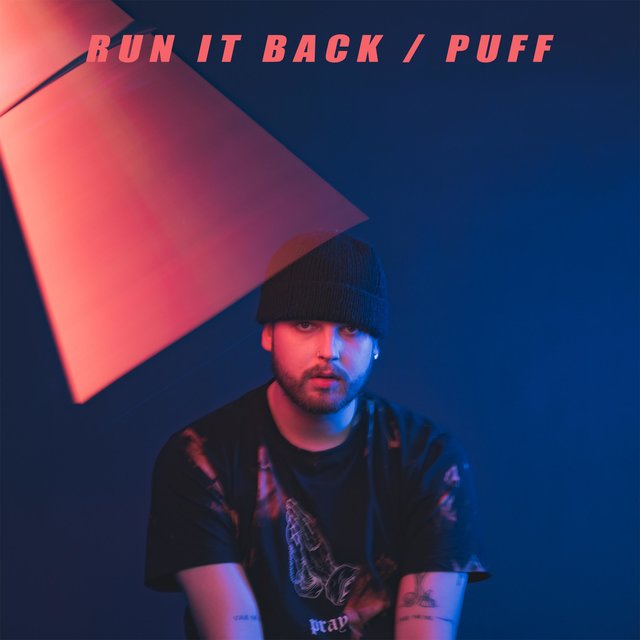 RUN IT BACK / PUFF