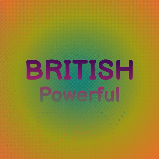 British Powerful Day