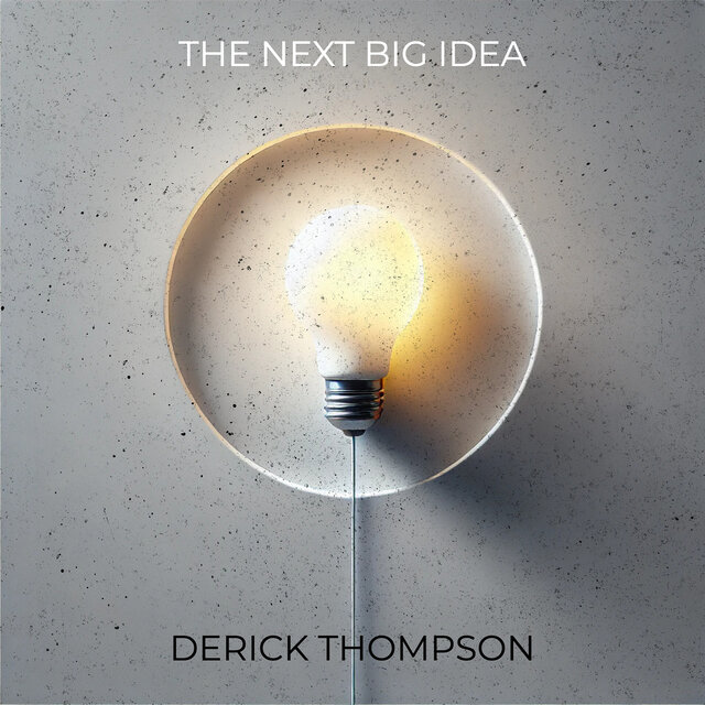 The Next Big Idea
