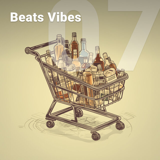 Beats Vibes Vol.7
