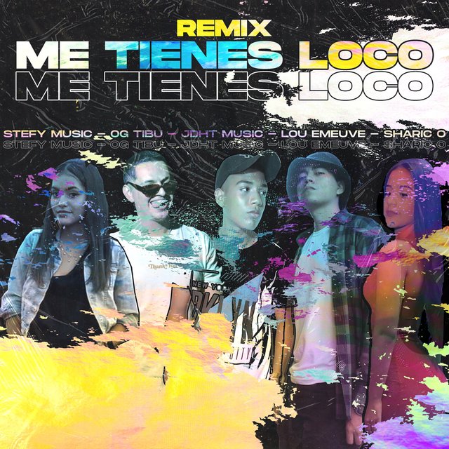 Me Tienes Loco (Remix)