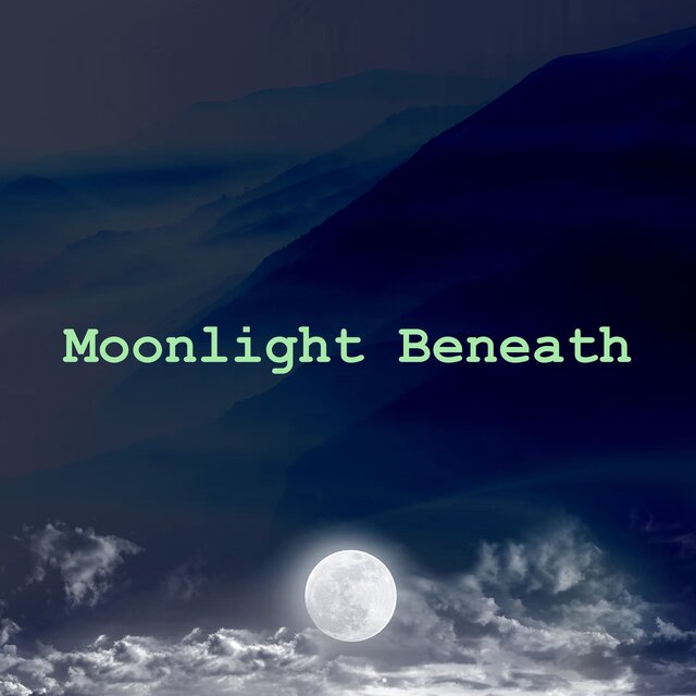 Moonlight Beneath