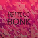 Britpop Bonk