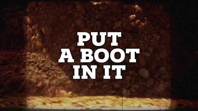Put A Boot In It