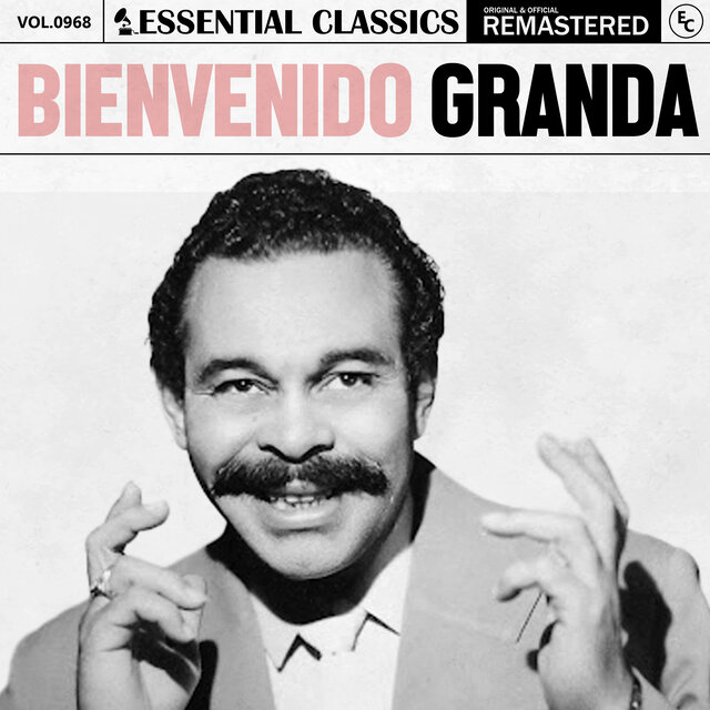 Essential Classics, Vol. 968: Bienvenido Granda