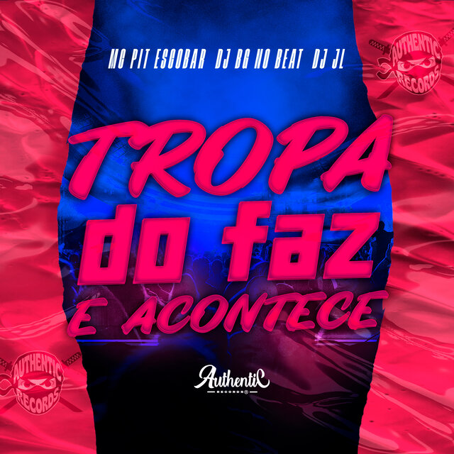 Tropa do Faz e Acontece