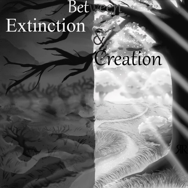 Between Extinction & Creation