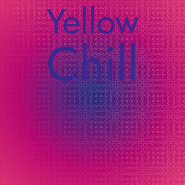 Yellow Chill
